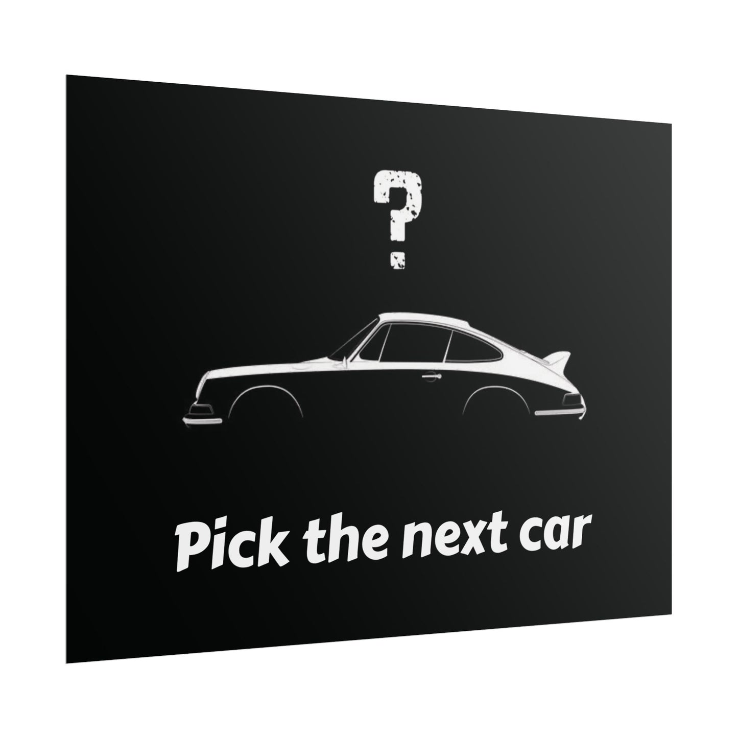Pick your favourite car and we'll do the rest - Rolled Poster