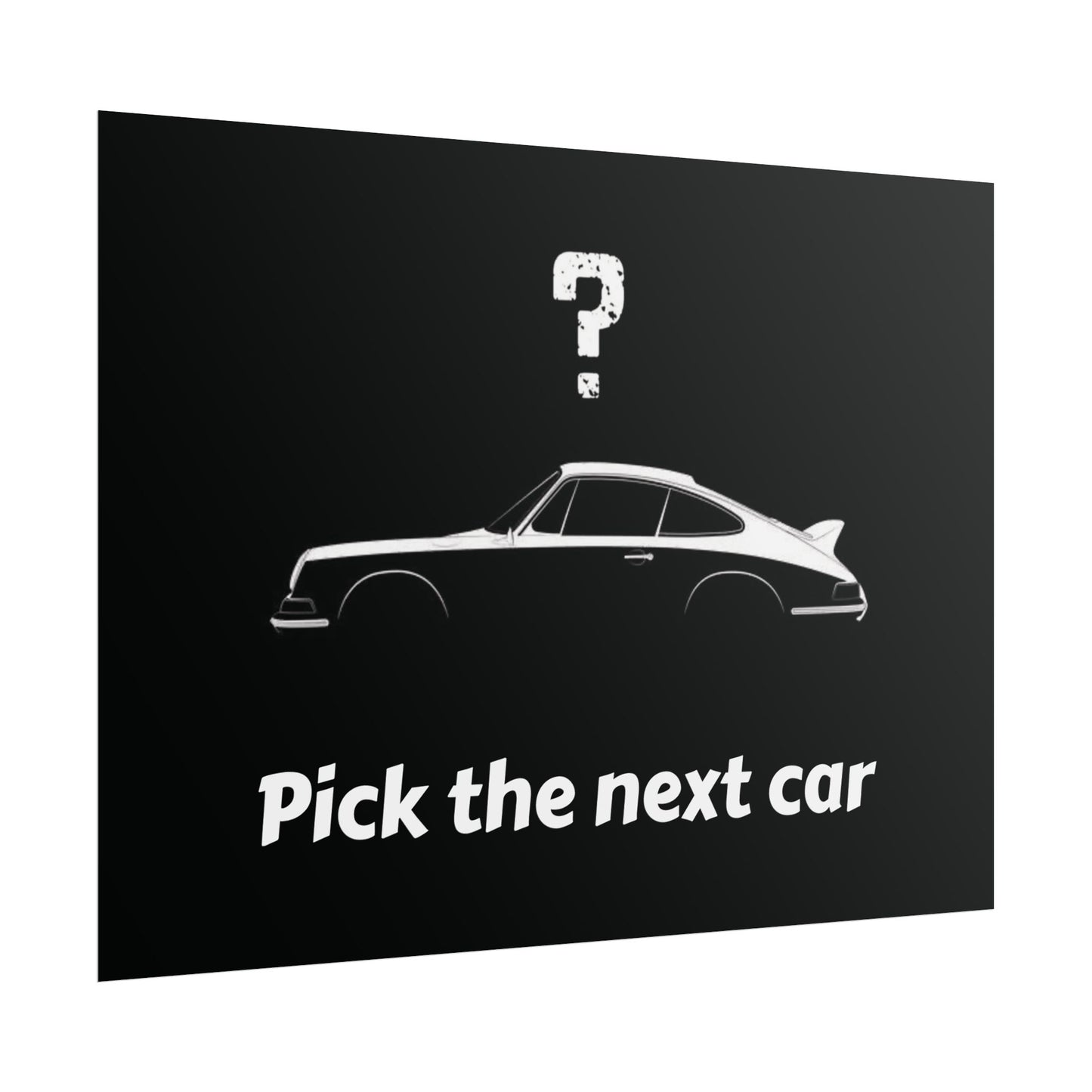 Pick your favourite car and we'll do the rest - Rolled Poster